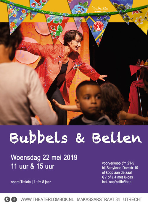 Bubbels & Bellen - Theater Lombok Utrecht - Opera Tralala