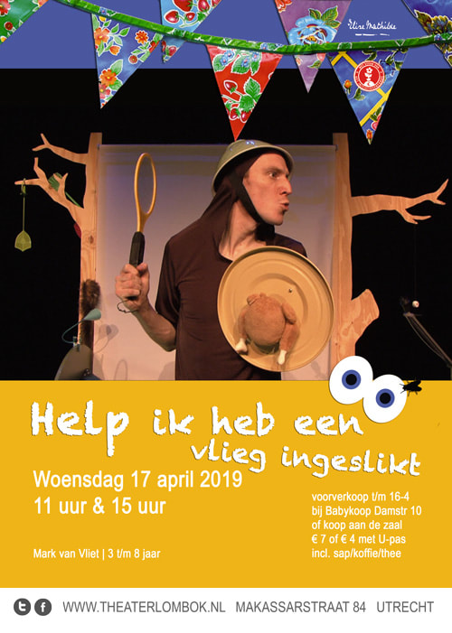 Help ik heb een vlieg ingeslikt - Theater Lombok Utrecht - Mark van Vliet